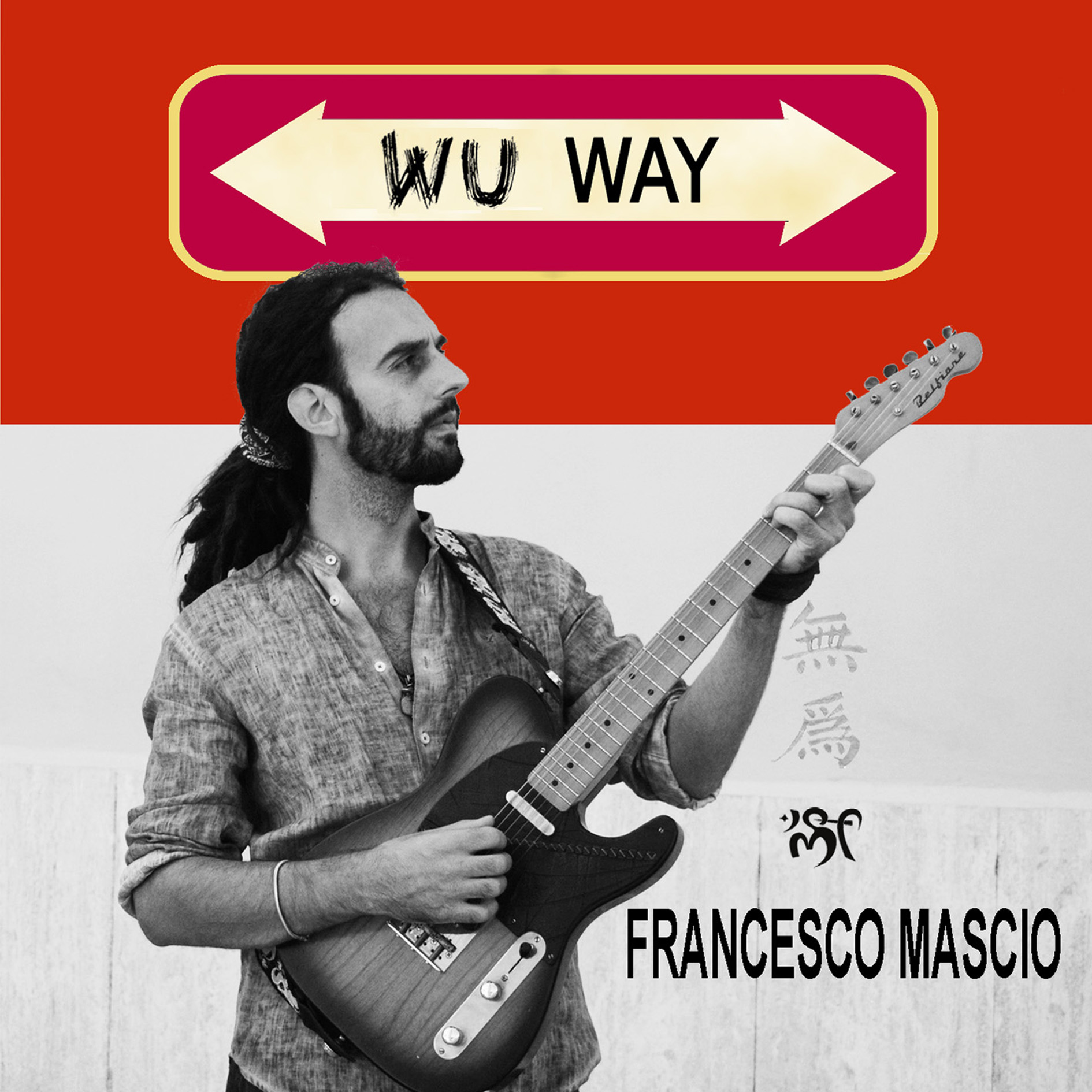 FRANCESCO MASCIO – “Wu Way” Tour       feat.       ALBERTO LA NEVE