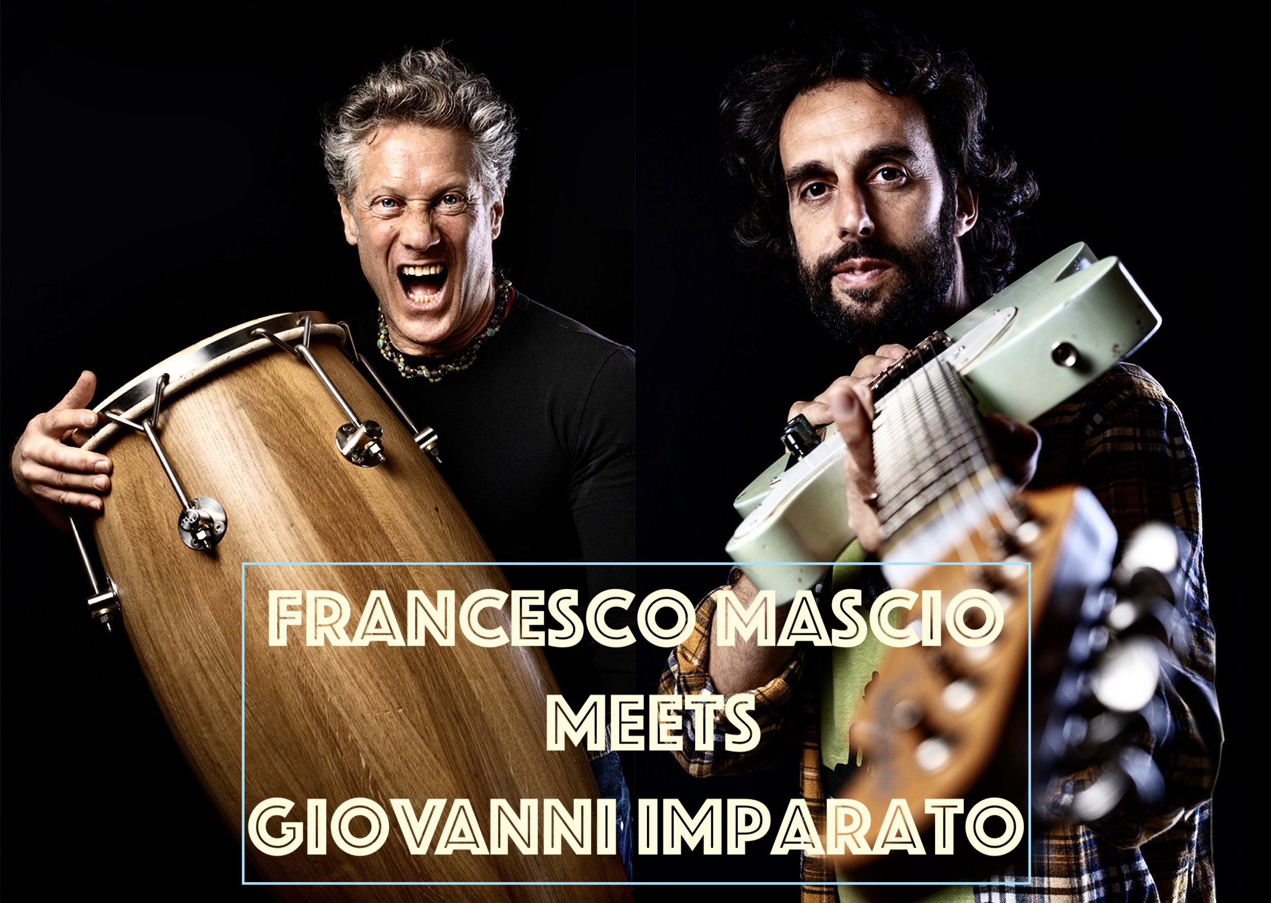 Locandina Mascio Imparato 28 Aprile Francesco Mascio meets Giovanni Imparato