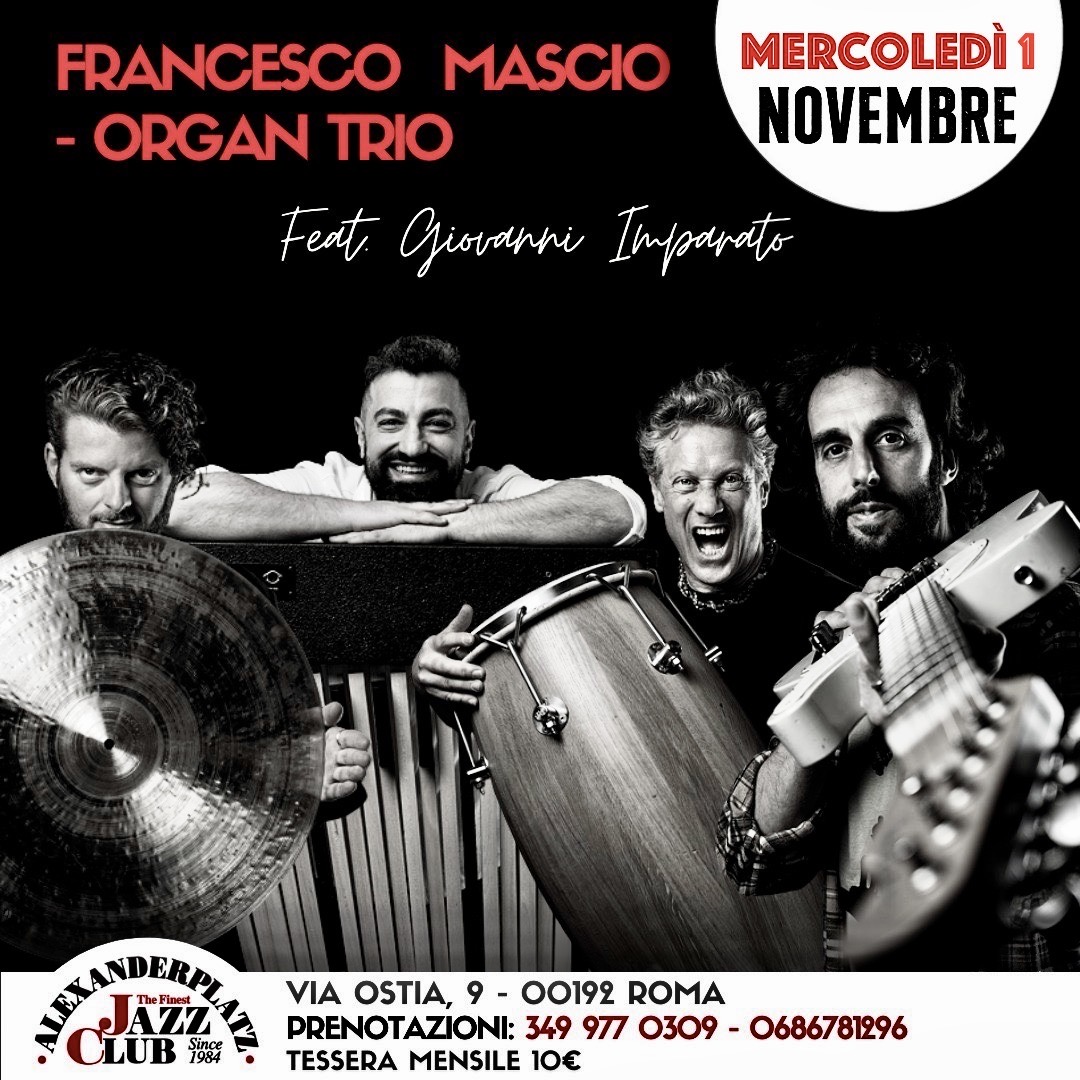 FRANCESCO MASCIO – ORGAN TRIO feat. Giovanni Imparato